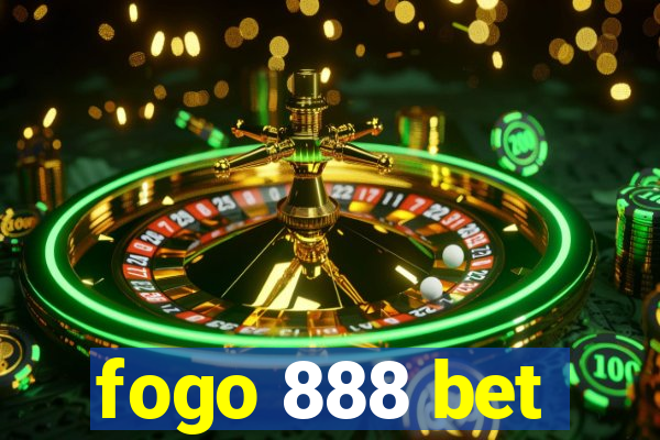 fogo 888 bet