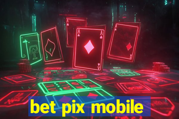 bet pix mobile