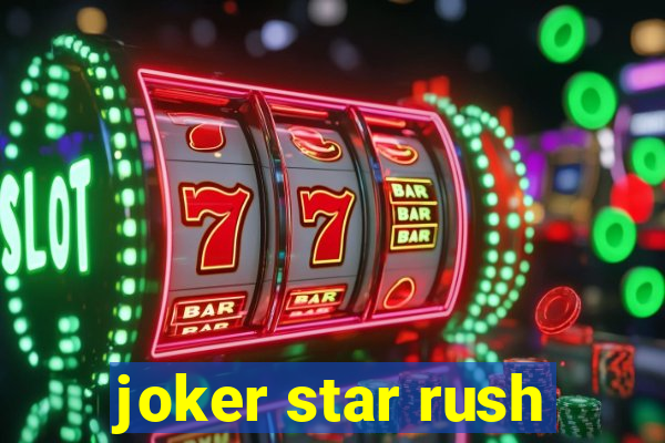 joker star rush