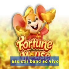 assistir band ao vivo