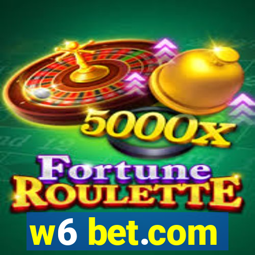 w6 bet.com