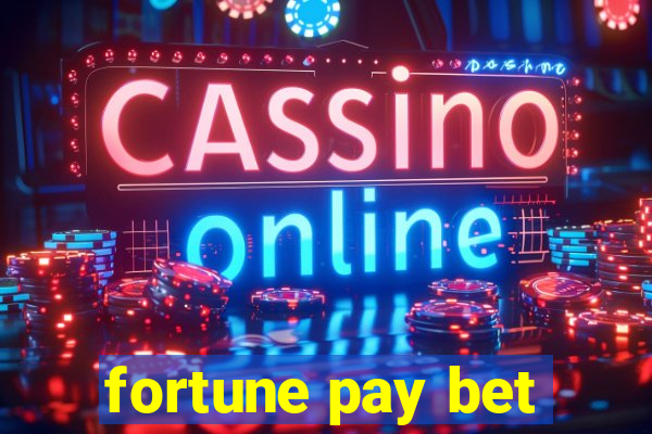 fortune pay bet