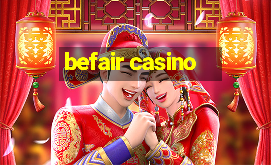 befair casino