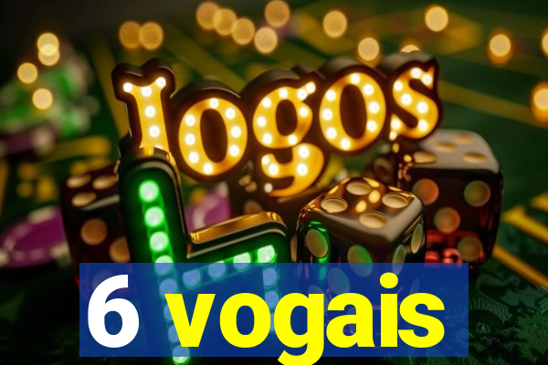 6 vogais