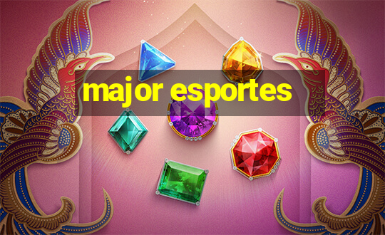 major esportes