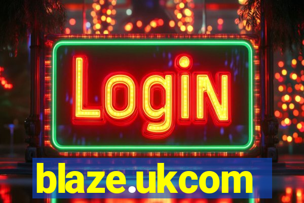 blaze.ukcom