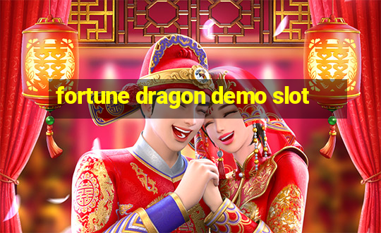 fortune dragon demo slot