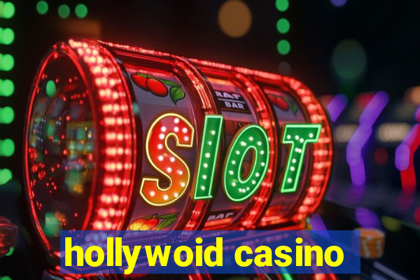 hollywoid casino