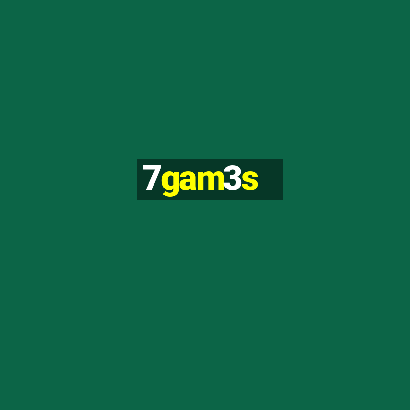 7gam3s