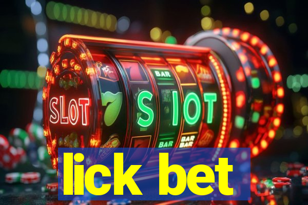 lick bet