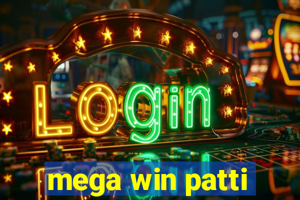 mega win patti