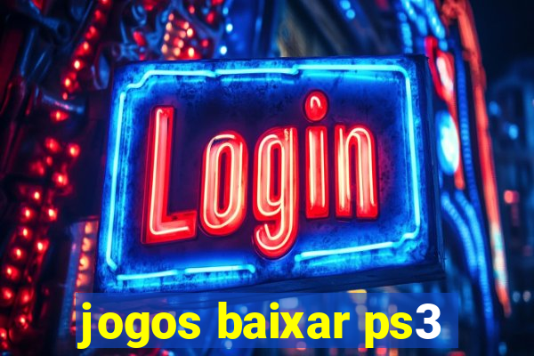 jogos baixar ps3