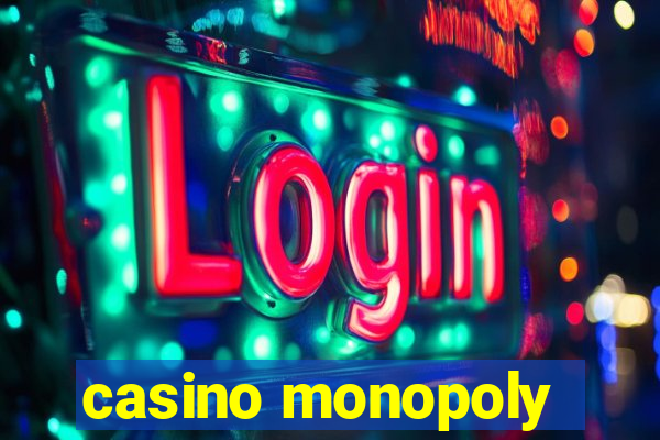 casino monopoly