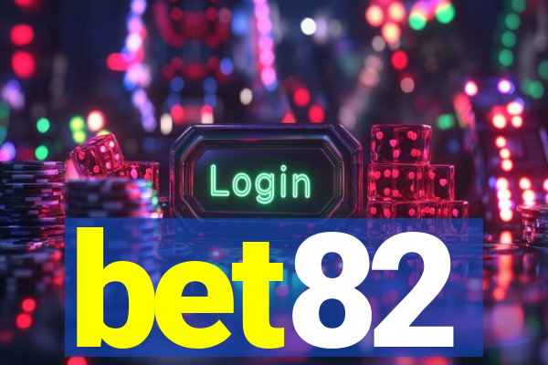 bet82