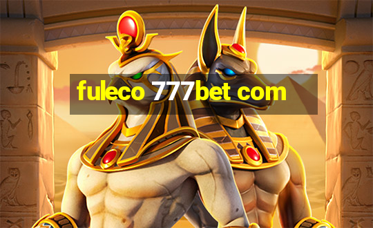 fuleco 777bet com