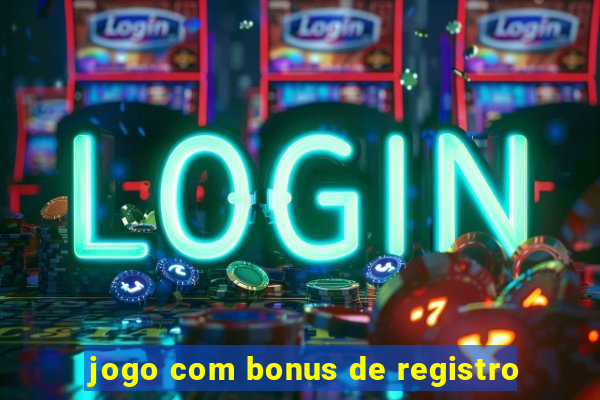 jogo com bonus de registro