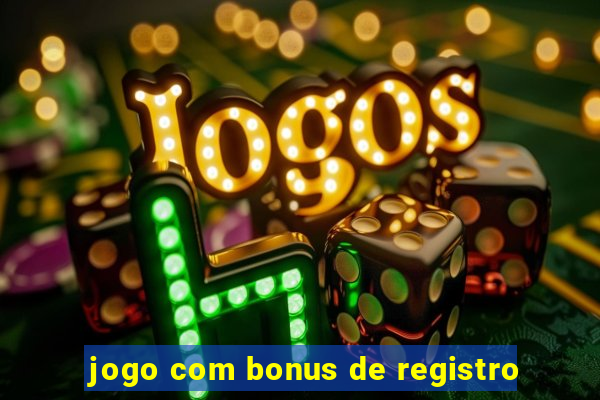 jogo com bonus de registro