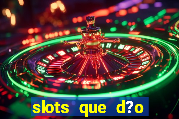 slots que d?o bonus no cadastro