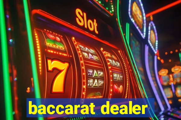 baccarat dealer