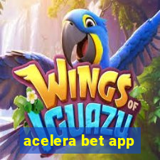 acelera bet app