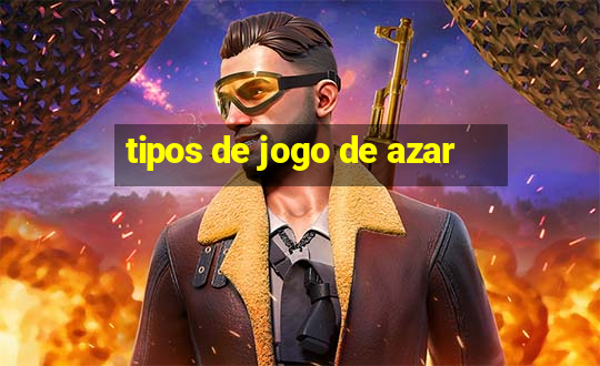 tipos de jogo de azar