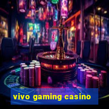 vivo gaming casino