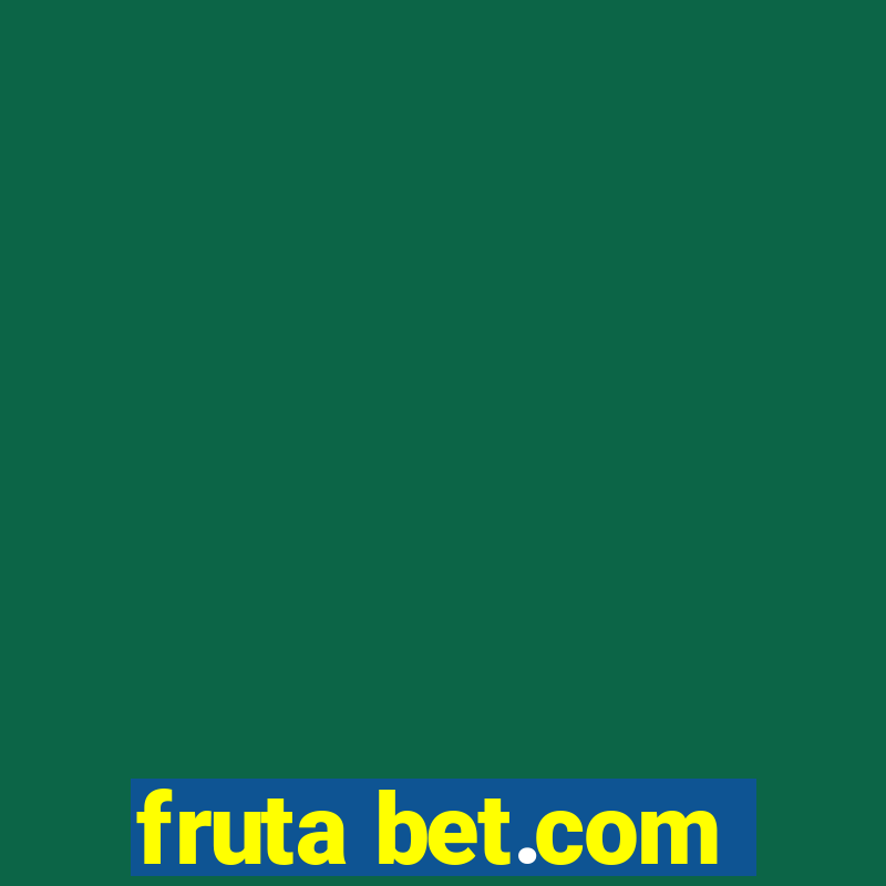 fruta bet.com