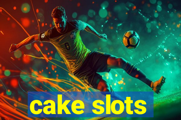 cake slots