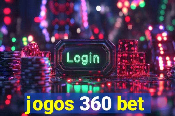 jogos 360 bet