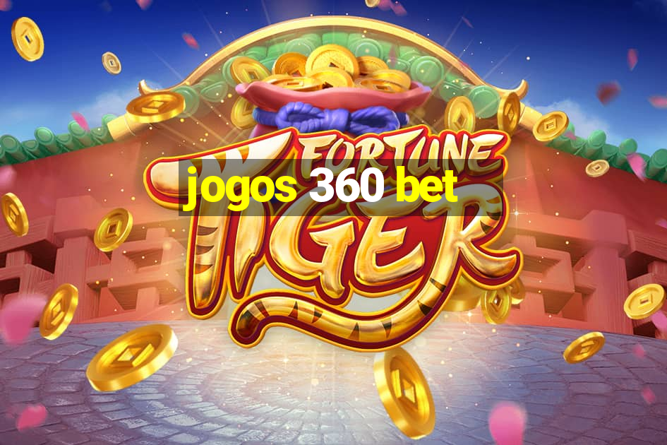 jogos 360 bet