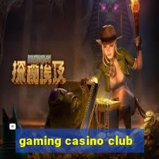 gaming casino club