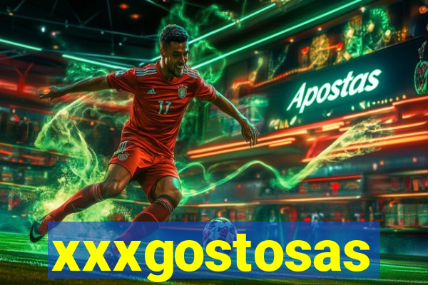 xxxgostosas