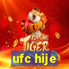 ufc hije