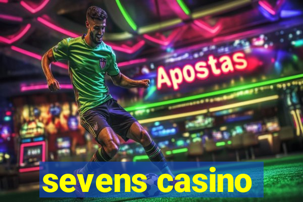 sevens casino