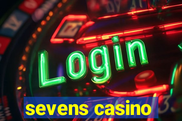 sevens casino