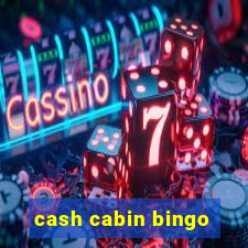 cash cabin bingo