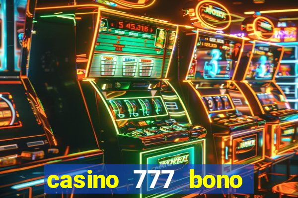 casino 777 bono sin deposito