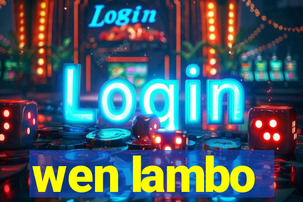 wen lambo