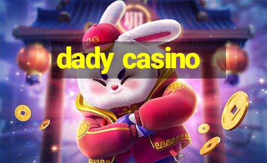 dady casino