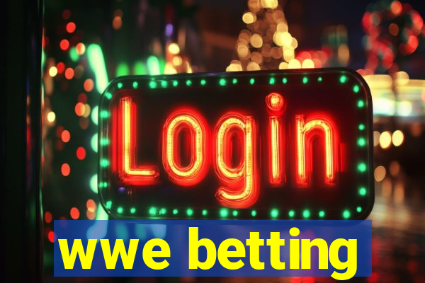 wwe betting