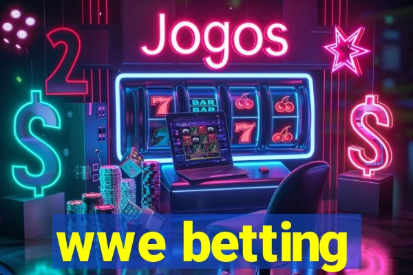 wwe betting