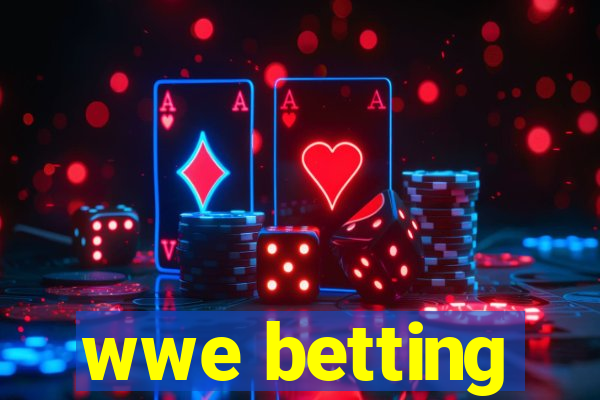 wwe betting