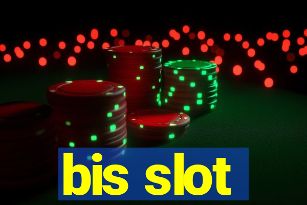 bis slot