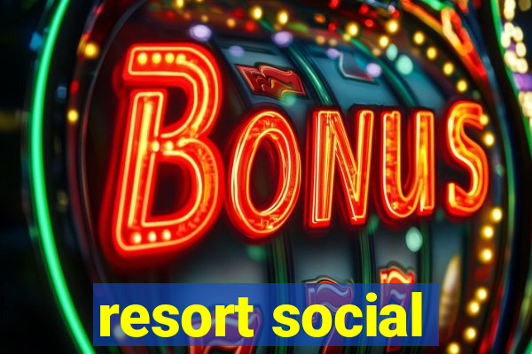 resort social