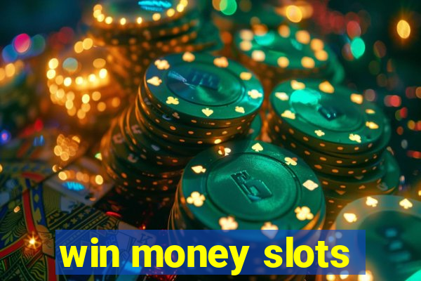 win money slots