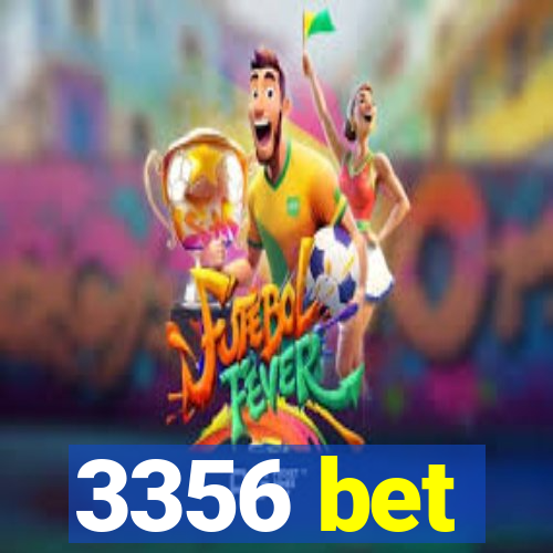 3356 bet