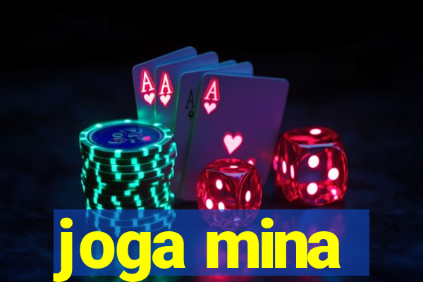 joga mina