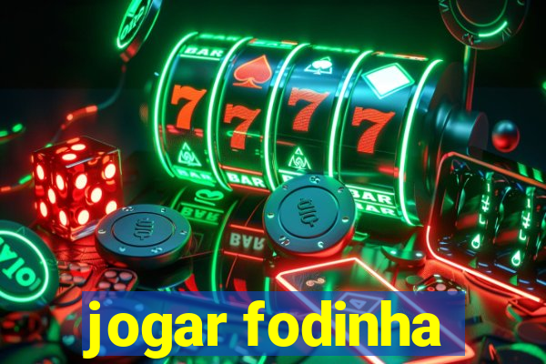 jogar fodinha