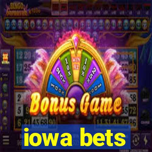 iowa bets