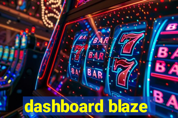 dashboard blaze